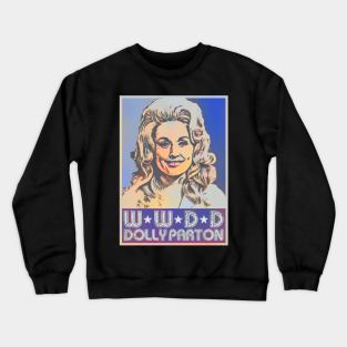 WWDD Dolly Parton Crewneck Sweatshirt